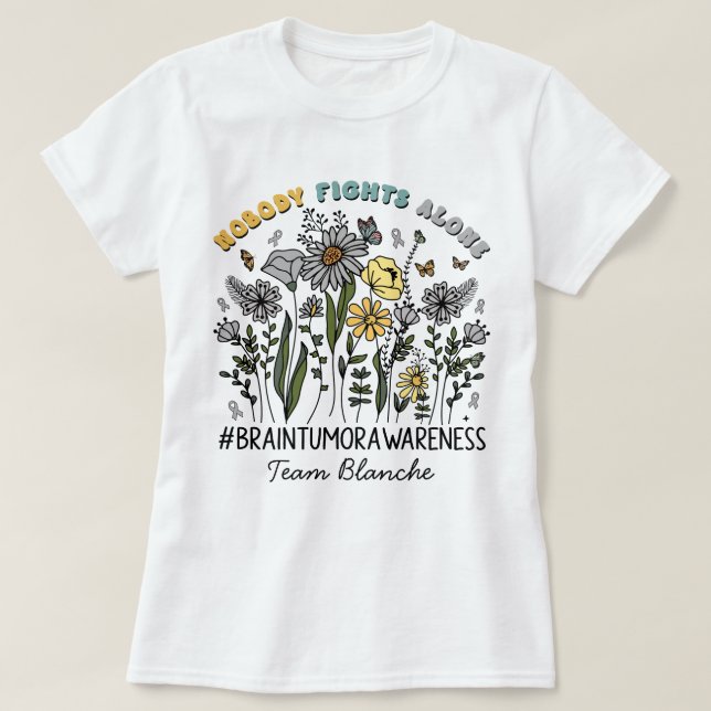 Custom Wildflower Nobody Fights Alone Brain Tumour T-Shirt (Design Front)