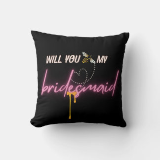 Custom Will you bee my Bridesmaid Proposal Gift Cushion