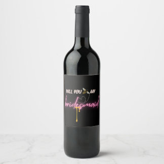 Custom Will you bee my Bridesmaid proposal gift Wine Label