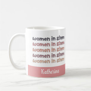 Custom Women in Stem Steminist Gifts Coffee Mug