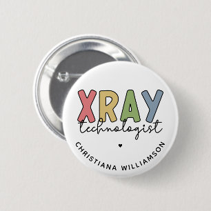 Custom Xray Technologist X-ray Tech Gifts 6 Cm Round Badge