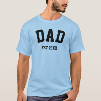 Custom year fathers day dad established dad gift T-Shirt