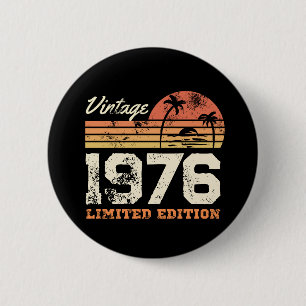 Custom Year Vintage 1976 Limited Edition 6 Cm Round Badge