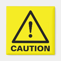 Custom yellow caution sign magnets