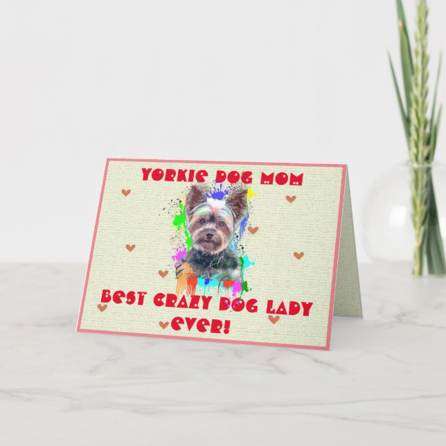 Custom Yorkie Mum Dog Best Crazy Dog Lady Card (Front)