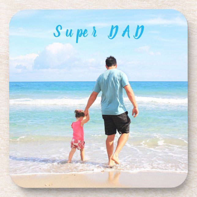 Custom Your Dad Photo Coaster Text - Best DAD Ever (Front)