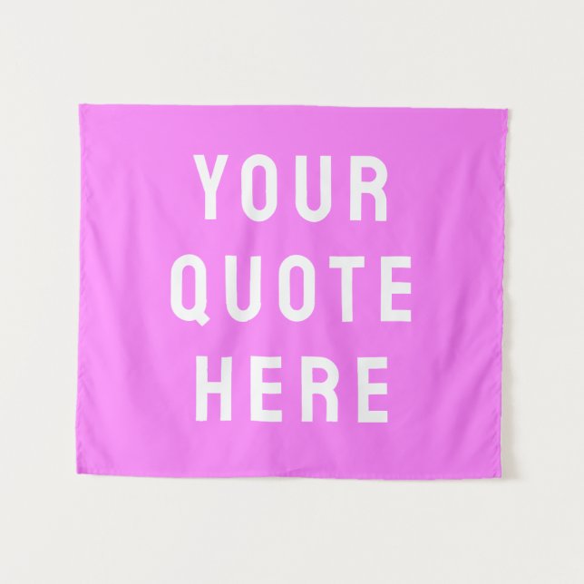 Custom Your Quote Banner Personalised Bright Pink Tapestry (Front (Horizontal))