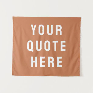 Custom Your Quote Banner Personalised Terracotta Tapestry