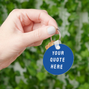 Custom Your Quote Here Gift Cobalt Personalised Key Ring