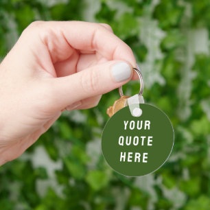 Custom Your Quote Here Gift Green Personalised Key Ring
