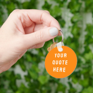 Custom Your Quote Here Gift Orange Personalised Key Ring