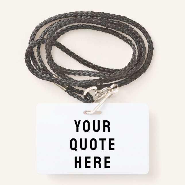 Custom Your Quote Here Personalised Text Name ID Badge (Front with Lanyard)