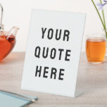 Custom Your Quote Here Personalised Text Table Pedestal Sign<br><div class="desc">custom your quote here signage,  Personalised table sign with text,  sister bridesmaid gift for her,  maid of honour honour matron,  wedding reception night party logo,  destination trip welcome open bar,  bridal shower guest present birthday,  new mum dad son daughter,  personalised baby boy girl Christmas,  anniversary vow renewal favour dessert</div>