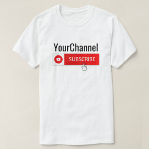 Custom YouTube Subscribe YourChannel Youtuber T-Sh T-Shirt