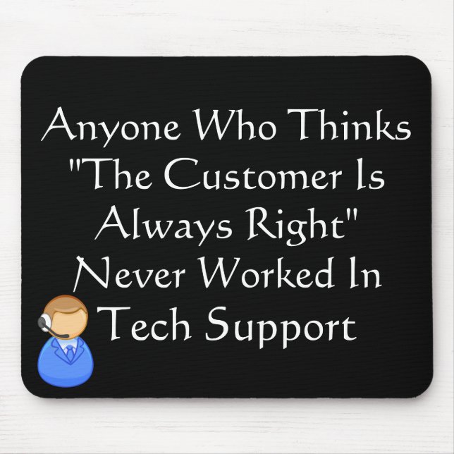Customer Is Always Wrong Mouse Pad (Front)