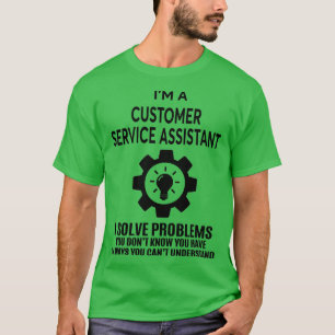 CUSTOMER SERVICE ASSISTANT NICE DESIGN 2017 1 T-Shirt