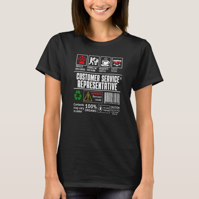 Customer Service Representative Skills Included Co T-Shirt (Front)