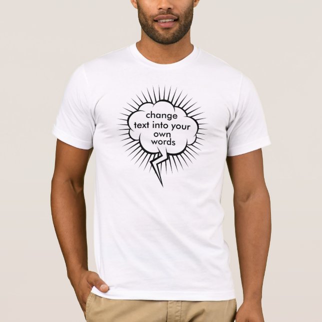Customisable Add Your Message Speech Baloon Bubble T-Shirt (Front)