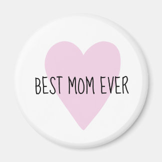Customisable Best Mum Ever Pink Heart Magnet