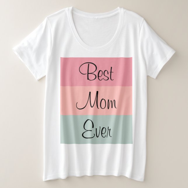 Customisable Best Mum Ever Text Template Womens Plus Size T-Shirt (Design Front)
