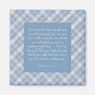 Customisable Bible Verse Isaiah 41:10, 13  Magnet