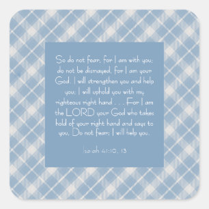 Customisable Bible Verse Isaiah 41:10, 13  Square Sticker