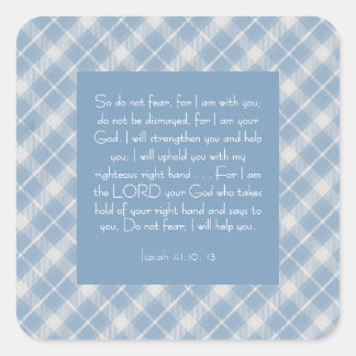 Customisable Bible Verse Isaiah 41:10, 13  Square Sticker