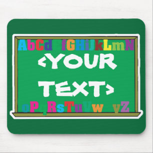 Customisable Chalkboard, <YOURTEXT> Mouse Pad