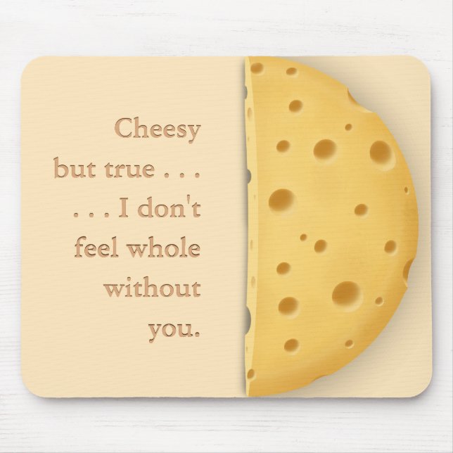 Customisable Cheesy Message Charming Cheese Lover Mouse Pad (Front)