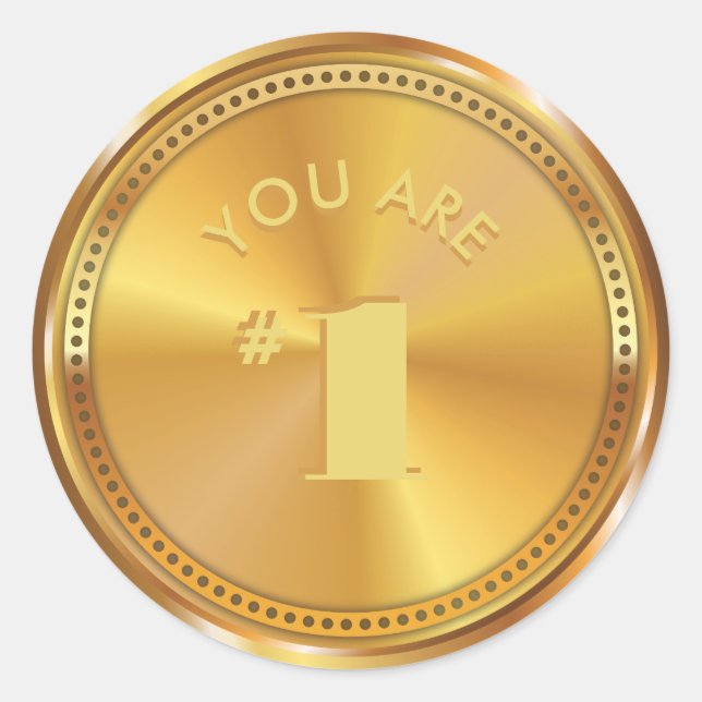 Customisable Classic Gold Medal. You are Number 1! Classic Round Sticker (Front)