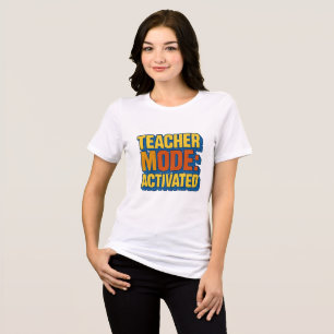 Customisable Clothing   TEACHER MODE: ACTIVATED Tri-Blend Shirt