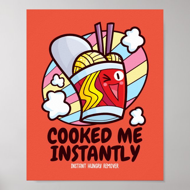 Customisable Cooked Me Instantly Poster (Front)