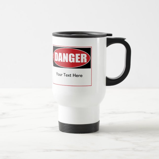 Customisable Danger Sign Travel Mug (Right)