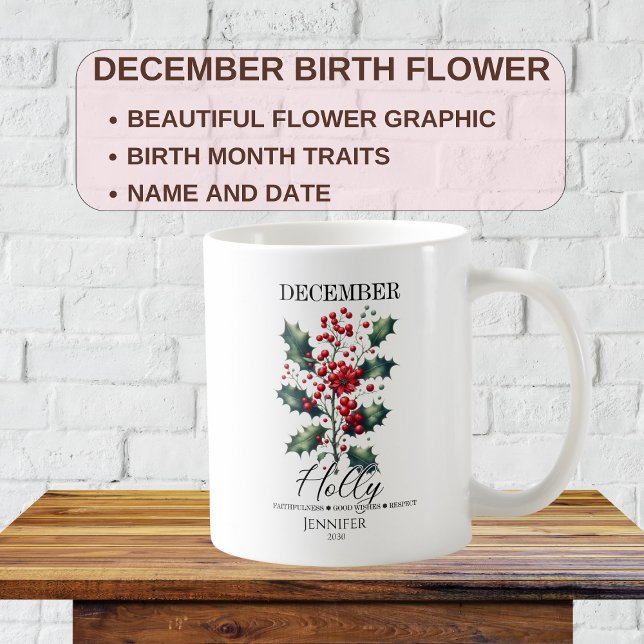 Customisable December Birthday Holly Flower   Coffee Mug (Creator Uploaded)