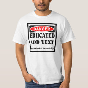 Customisable educated person. T-Shirt