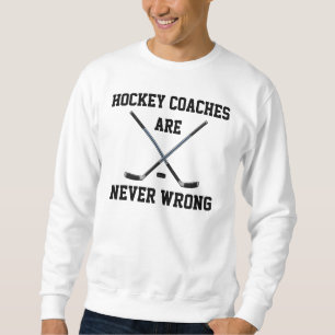 Customisable Funny Hockey Coach Sweatshirt, Shirts