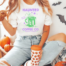 Customisable Haunted Coffee Co T-Shirt