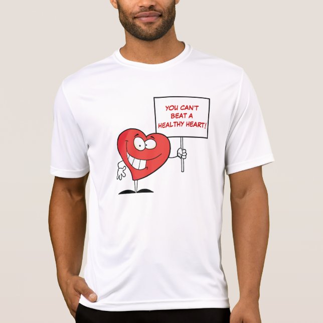 Customisable Heart Healthy Slogan Sign T-Shirt (Front)