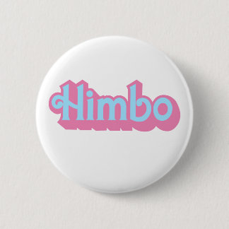 Customisable Himbo 6 Cm Round Badge