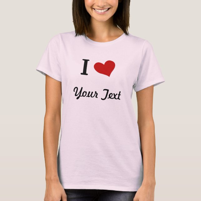 Customisable  I Heart T Shirt (Front)