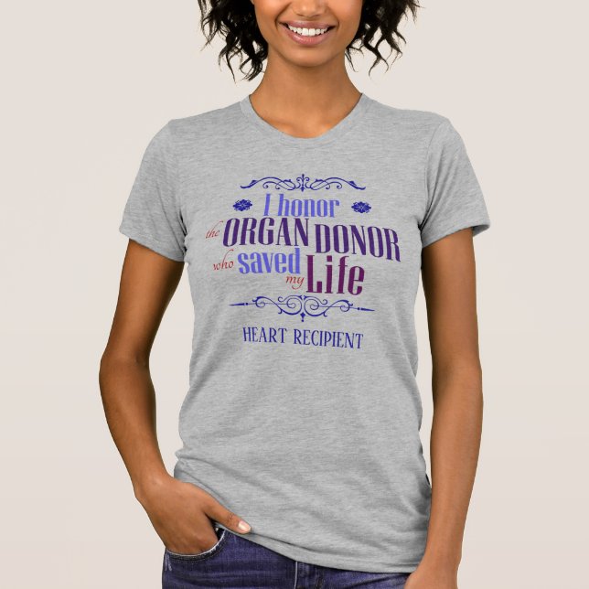 Customisable I Honour the Donor Who Saved My Life  T-Shirt (Front)
