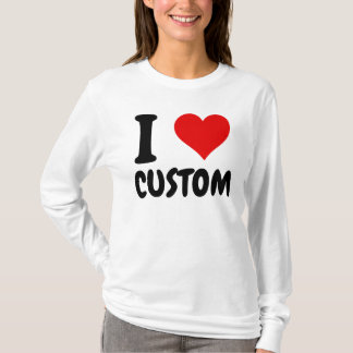 Customisable I Love Custom T-Shirt