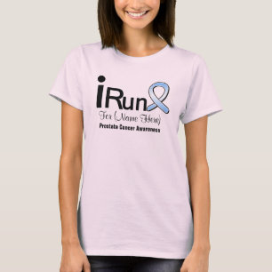 Customisable I Run For Prostate Cancer Awareness T-Shirt