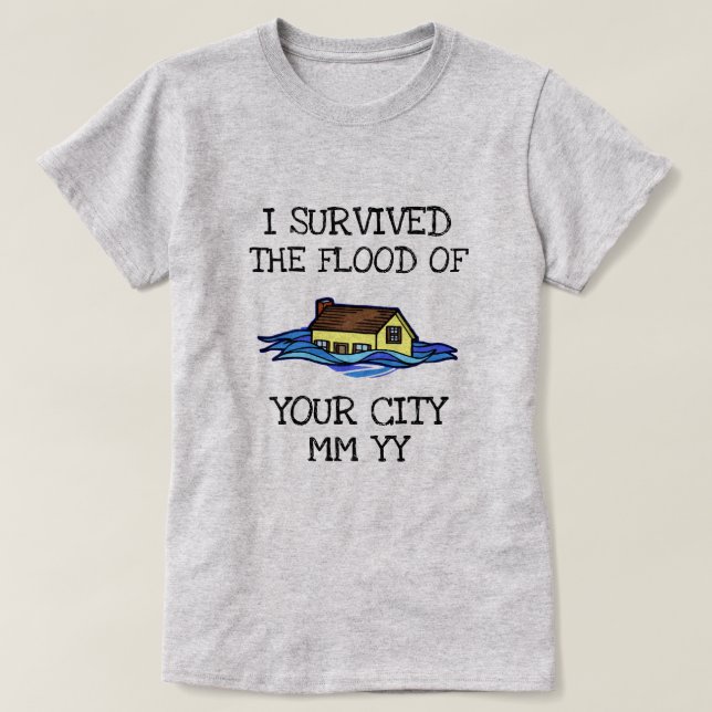 Customisable I survived the flood T-Shirt (Design Front)