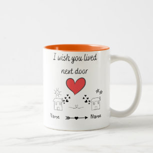 Customisable I Wish You Lived Next Door Gift  Two-Tone Coffee Mug