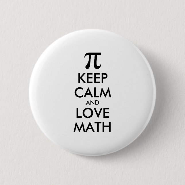 Customisable Internet meme KEEP CALM and LOVE MATH 6 Cm Round Badge (Front)