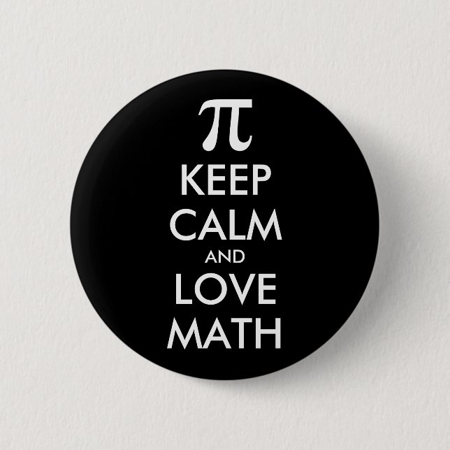 Customisable Internet meme KEEP CALM and LOVE MATH 6 Cm Round Badge (Front)
