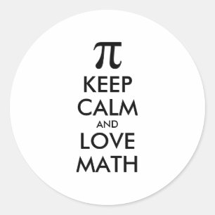 Customisable Internet meme KEEP CALM and LOVE MATH Classic Round Sticker