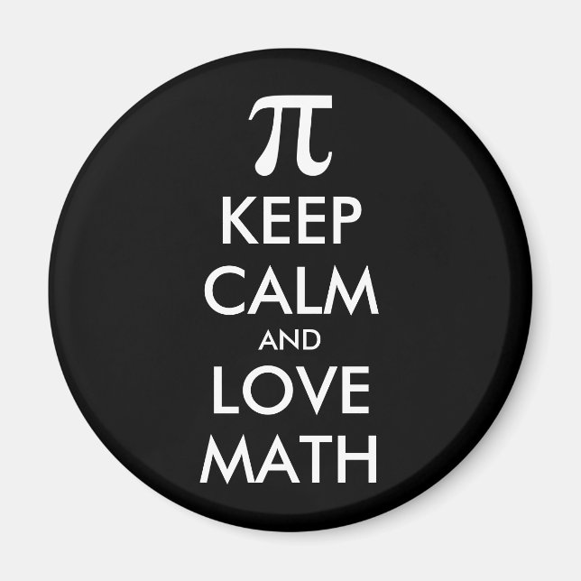 Customisable Internet meme KEEP CALM and LOVE MATH Magnet (Front)