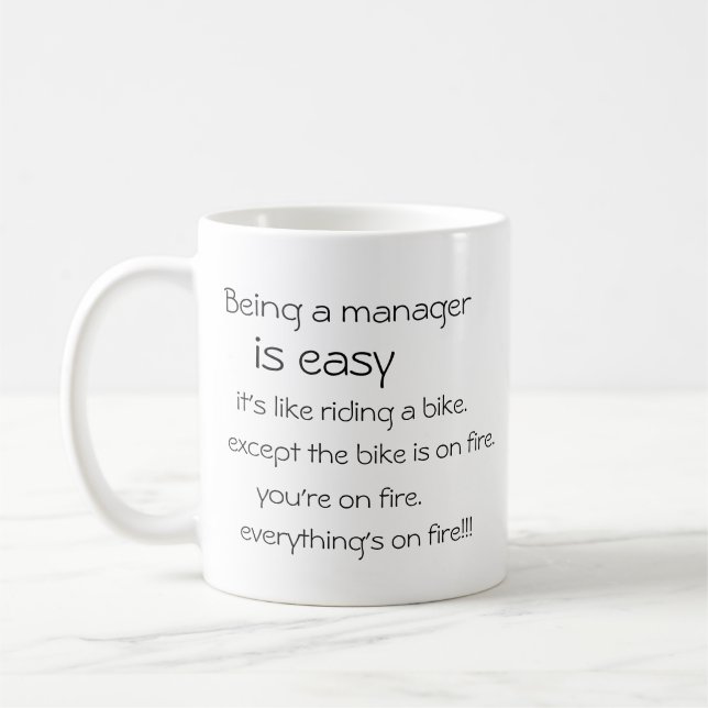 Customisable "Job is easy, everything's on fire" Coffee Mug (Left)